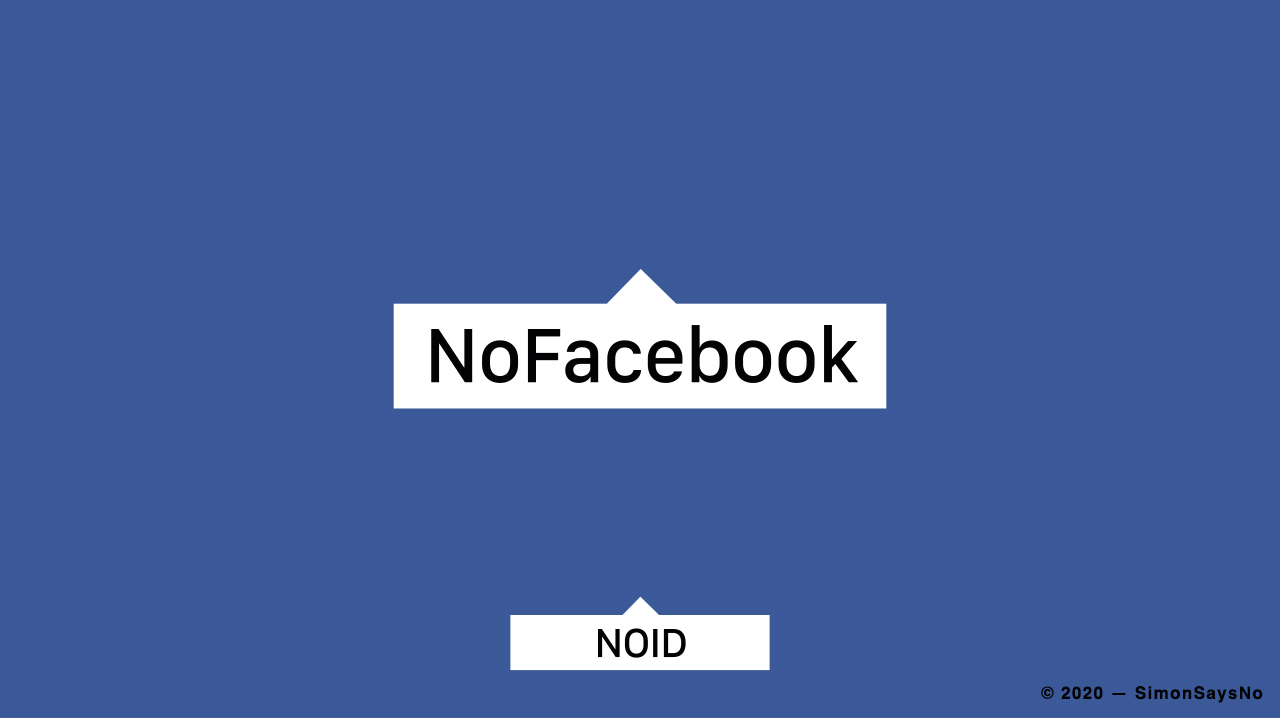 NOID 2020 —  NOFACEBOOK