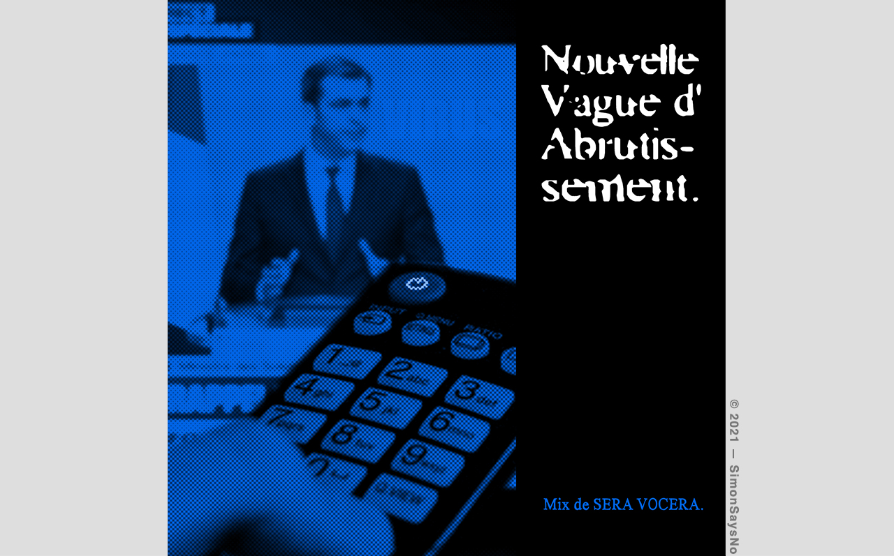 SERA VOCERA 2021 — NOUVELLE VAGUE D’ABRUTISSEMENT